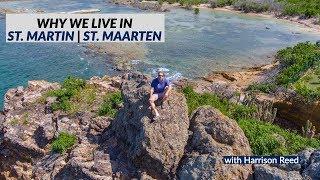 Why we live in St. Maarten | St. Martin - Harrison