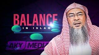 Sheikh Assim Al Hakeem - Balance in Islam