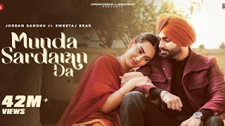 Munda Sardaran Da: Jordan Sandhu & Sweetaj Brar | Shree Brar | Latest Punjabi song 2024 |