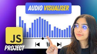 Build an Audio Visualiser with JavaScript | Beginner JavaScript Project