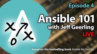 Ansible 101 - Episode 4 - Your first real-world playbook