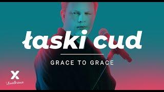 Grace To Grace (Łaski cud) - XY Uwielbienie