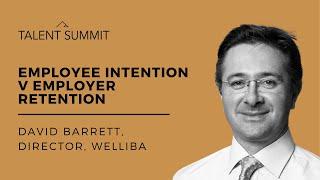 Employee Intention v Employer Retention | Talent Summit 2023