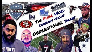 Cowboys x 49ers Recap and heading into Atlanta Falcons Week | The Final Word