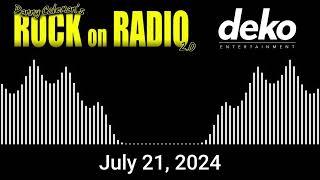 Danny Coleman's Rock On Radio - July 21, 2024