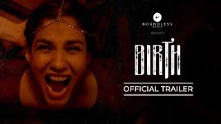 Birth l Short Film l Trailer l Shreya Dhanwanthary l Lillete Dubey l Boundless Media l August 27th