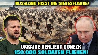 UKRAINE-KRIEG: Russland hisst die Siegesflagge! Ukraine verliert Donezk – 150.000 Soldaten fliehen!