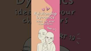 character dynamics part 19 #writing #art #drawing #artist #ocs #oc #originalcharacter