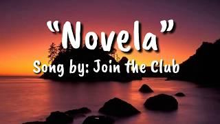 Novela-Song by:Join the Club