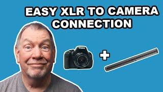 Easy XLR Mic To Camera Connection