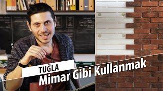 Mimar Gibi Kullanmak - TUĞLA