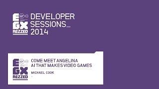 Come meet ANGELINA - the AI that makes video games - EGX Rezzed 2014