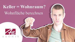 Keller Wohnraum:  Zählt der Keller zur Wohnfläche? (Wohnflächenberechnung Keller)