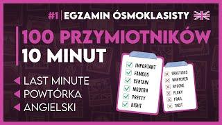 NAJWAŻNIEJSZE PRZYMIOTNIKI W JĘZYKU ANGIELSKIM  Top 100! ️ | Egzamin Ósmoklasisty 2025