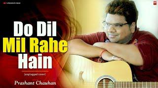 Do Dil Mil Rahe Hain | By Prashant Chauhan | Pardes | Shah Rukh Khan | Kumar Sanu | Bollywood Covers