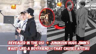  REVEALED in the US!  Jungkook Hugs Jimin's Waist Like a Boyfriend – That Causes a Stir! 