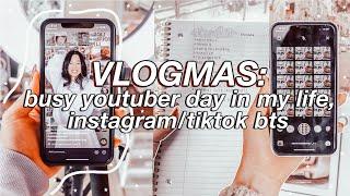 VLOGMAS | busy youtuber day in my life, filming tiktoks, instagram bts, & making to do lists