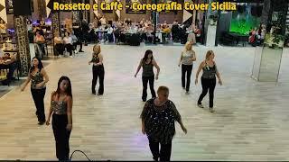 Rossetto e Caffè - Coreografia Cover Sicilia Ballo di Gruppo 2024