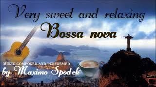 SWEET AND RELAXING BOSSA NOVA BACKGROUND MUSIC FOR COFFEE SHOPS HOTELS HOME ROMANTIC PIANO, GUITAR