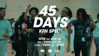 Kfn Spec - 45 Days (official music video )