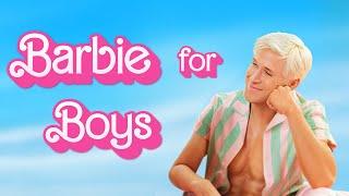 Barbie IS FOR BOYS