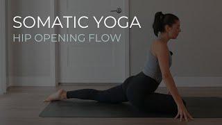 30 Minute Somatic Yoga: Hip Opening Flow