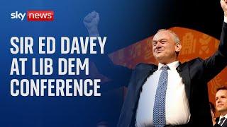 'Must fix NHS and healthcare': Lib Dem leader Sir Ed Davey at annual conference