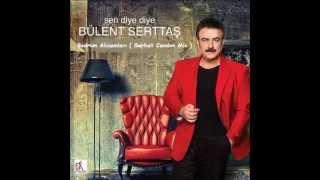 Bülent Serttaş - Bodrum Akşamları (Dj Serhat Candan Mix)