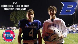 Brookfield vs. South Harrison Week 7 Highlights |EP.76|