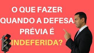 O QUE FAZER QUANDO A DEFESA PRÉVIA É INDEFERIDA? RECURSO DE MULTA DE TRÂNSITO - DIREITO DE TRÂNSITO