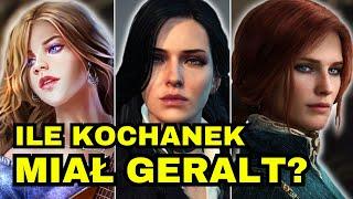 ILE TAK NAPRAWDĘ KOCHANEK MIAŁ GERALT Z RIVII?