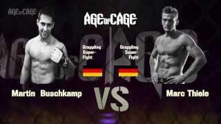 Martin Buschkamp vs Marc Thiele | Grappling | AGE OF CAGE [MMA Event Stuttgart]