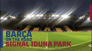 INSIDE TOUR of SIGNAL IDUNA PARK | Barça On The Road