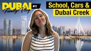 Dubai Vlog: School Shopping, Car Hunting & Dubai Creek Harbour | Expat Family Life | Ep.11