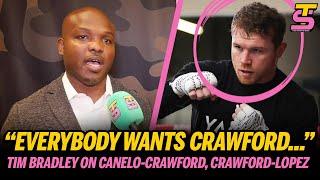 "He is going to ABUSE HIM!" Tim Bradley talks Canelo vs Crawford & Crawford vs Teofimo Lopez