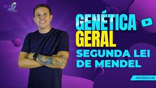 Genética Geral - Segunda Lei de Mendel - Di hibridismo