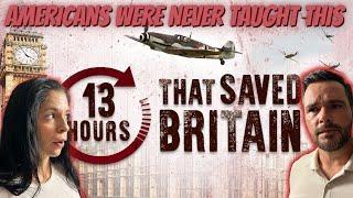 AMERICAN COUPLE LEARN ABOUT THE 13 HOURS THAT SAVED BRITAIN