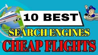 10 BEST SEARCH ENGINES FOR CHEAP FLIGHTS