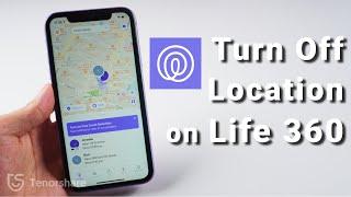 How to Turn Off Location on Life360 without Anyone Knowing 2024