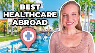 Top 10 Countries for the Best Healthcare in the World