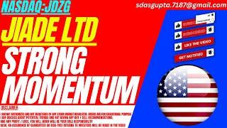 STRONG MOMENTUM : JDZG STOCK ANALYSIS | JIADE LTD STOCK