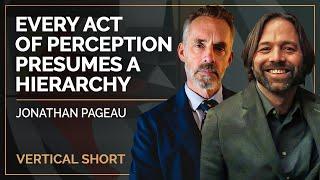 Every Act of Perception Presumes a Hierarchy | Jonathan Pageau & Jordan B Peterson #shorts