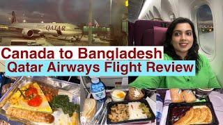 QATAR AIRWAYS ECONOMY CLASS |Montreal To Dhaka Review-Inflight Meals, Service,Transit,DOHA Airport