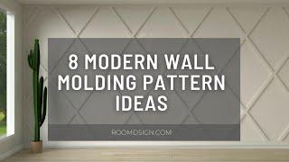 8 Modern Wall Molding Pattern Ideas