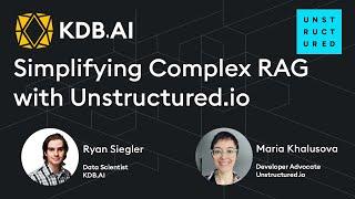 Simplifying Complex RAG with Unstructured.io and KDB.AI