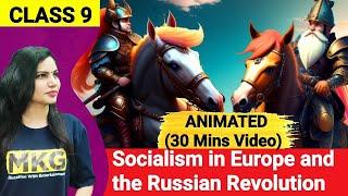 Class 9 history chapter 2 - Socialism in Europe and the Russian Revolution| history