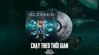 HaiNgoaiInc. | CHẠY THEO THỜI GIAN | S-FURY (BLESSED MIXTAPE -TRACK 2 )