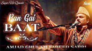 Ban Gayi Baat | Super Hit Qawwali | Amjad Ghulam Fareed Sabri | H-Tech Islamic Gold