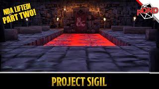 Sigil VTT FIRST LOOK! - Part Two -  NDA Lifted!