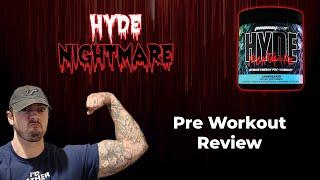 Hyde NIGHTMARE Pre Workout Review - REAL Pre Workout Reviews